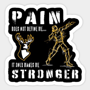 Pain Makes me Stronger - Shot Put Sticker